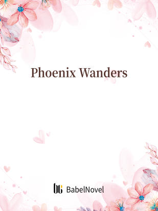 Phoenix Wanders